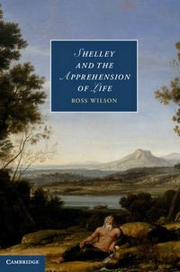 Cover image for Shelley and the Apprehension of Life