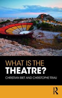 Cover image for What is the Theatre?