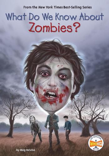 Cover image for What Do We Know About Zombies?