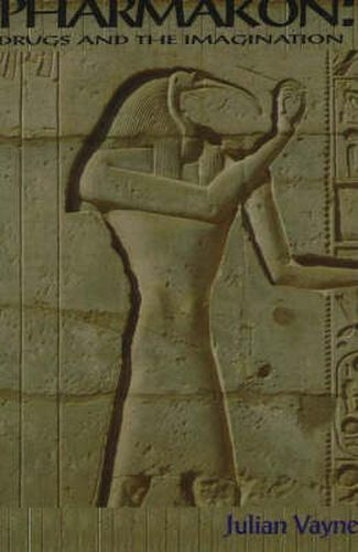 Cover image for Pharmakon: Drugs & the Imagination