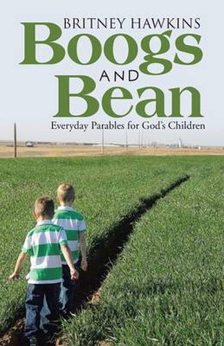 Cover image for Boogs and Bean: Everyday Parables for God's Children