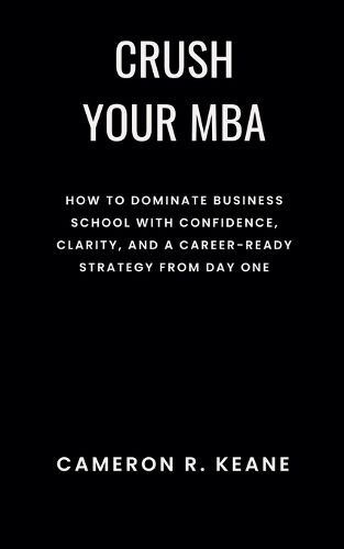 Cover image for Crush Your MBA