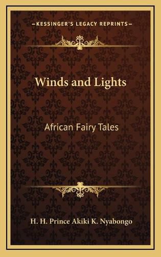 Cover image for Winds and Lights: African Fairy Tales