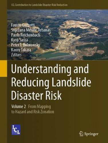 Cover image for Understanding and Reducing Landslide Disaster Risk: Volume 2 From Mapping to Hazard and Risk Zonation