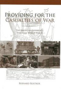 Cover image for Providing for the Casualties of War: The American Experience Through World War II