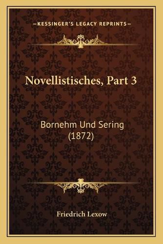 Cover image for Novellistisches, Part 3: Bornehm Und Sering (1872)