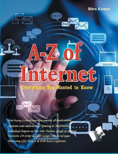 Cover image for A to Z of Internet: Everything You Wanted to Know