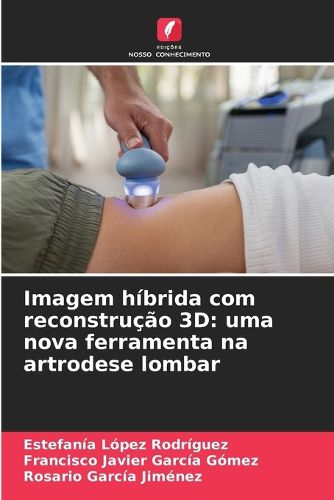 Cover image for Imagem hibrida com reconstrucao 3D