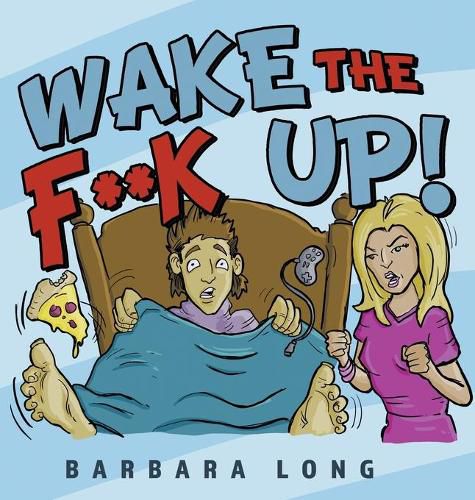 Cover image for Wake the F**k Up!