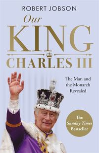 Cover image for Our King: Charles III