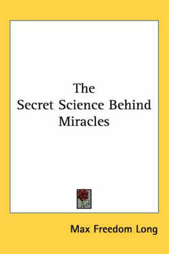 Cover image for The Secret Science Behind Miracles