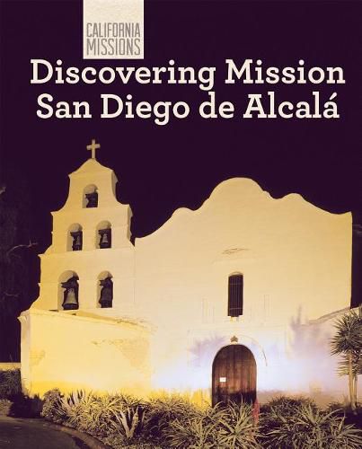 Cover image for Discovering Mission San Diego de Alcala