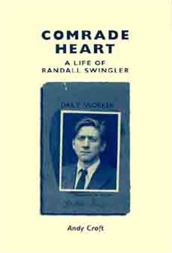 Cover image for Comrade Heart: A Life of Randall Swingler