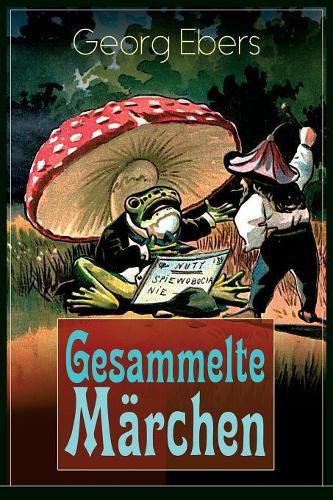 Cover image for Gesammelte Marchen: Das Elixir, Die graue Locke, Die Nusse - Weihnachtsmarchen fur meine Kinder und Enkel