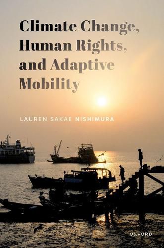 Cover image for Climate Change, Human Rights, and Adaptive Mobility