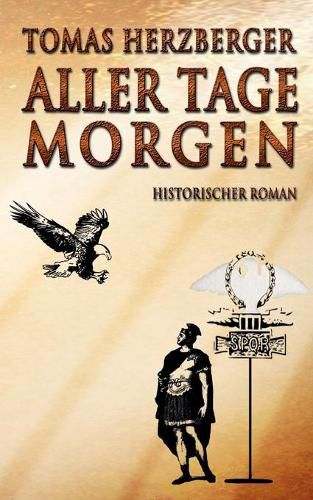 Cover image for Aller Tage Morgen: Historischer Roman