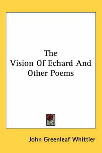 Cover image for The Vision of Echard and Other Poems