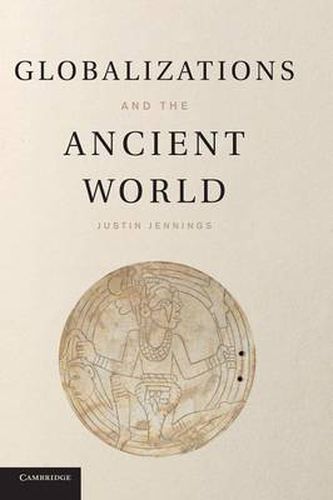 Cover image for Globalizations and the Ancient World