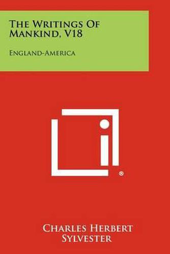 The Writings of Mankind, V18: England-America