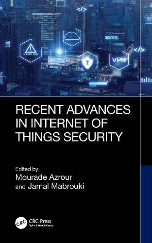 Cover image for Recent Advances in Internet of Things Security