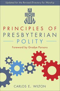 Cover image for Principles of Presbyterian Polity, Updated Edition