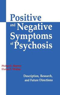 Cover image for Positive and Negative Symptoms in Psychosis: Description, Research, and Future Directions