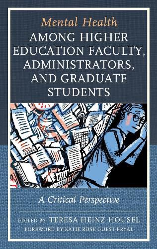 Cover image for Mental Health among Higher Education Faculty, Administrators, and Graduate Students: A Critical Perspective