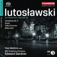 Cover image for Lutoslawski Orchestral Works 3 Sym 2 Cello Concerto