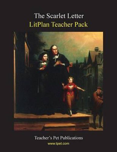 Litplan Teacher Pack: The Scarlet Letter