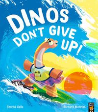 Cover image for Dinos Don't Give Up!