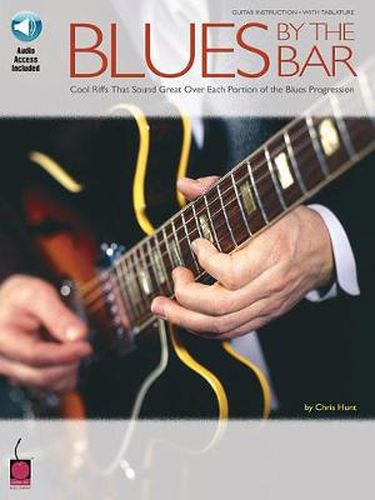 Cover image for Blues by the Bar: Cool Riffs That Sounds Great Over Each Portion of the Blues Progression