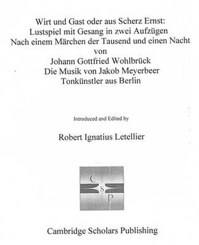 Wirt und Gast oder aus Scherz Ernst: Lustspiel mit Gesang in zwei Aufzugen