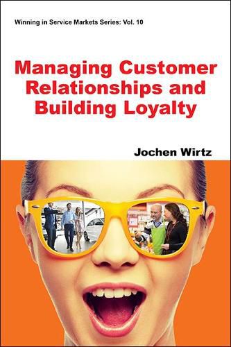 Cover image for Managing Customer Relationships And Building Loyalty