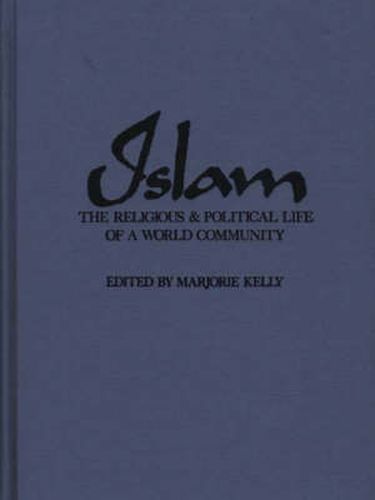 Cover image for Islam: The Religious and Political Life of a World Community