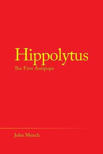 Hippolytus: The First Antipope