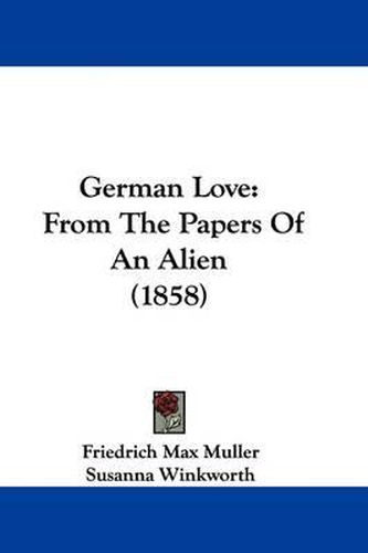 German Love: From the Papers of an Alien (1858)