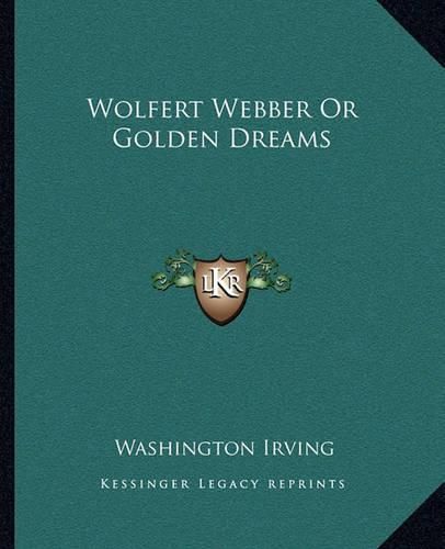 Cover image for Wolfert Webber or Golden Dreams