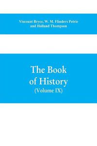 Cover image for The book of history. A history of all nations from the earliest times to the present, with over 8,000 illustrations Volume IX) (Western Europe in the Middle Ages