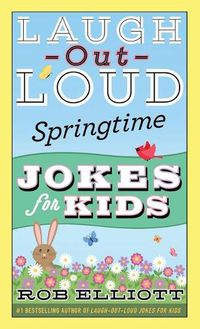 Cover image for Laugh-Out-Loud Springtime Jokes for Kids