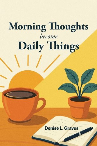 Cover image for Morning Thoughts Become Daily Things