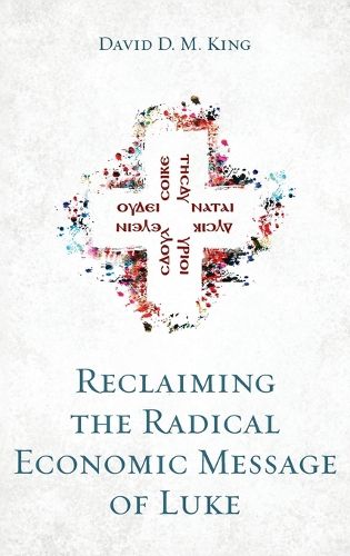 Cover image for Reclaiming the Radical Economic Message of Luke