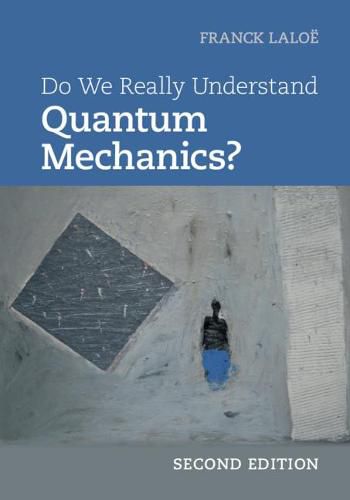 Cover image for Do We Really Understand Quantum Mechanics?