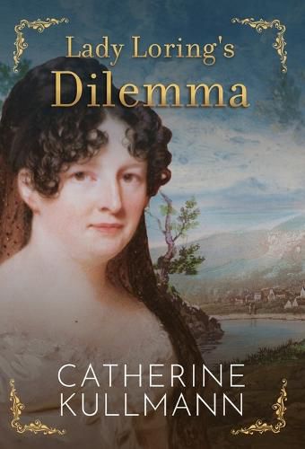 Cover image for Lady Loring's Dilemma: A Regency Novel