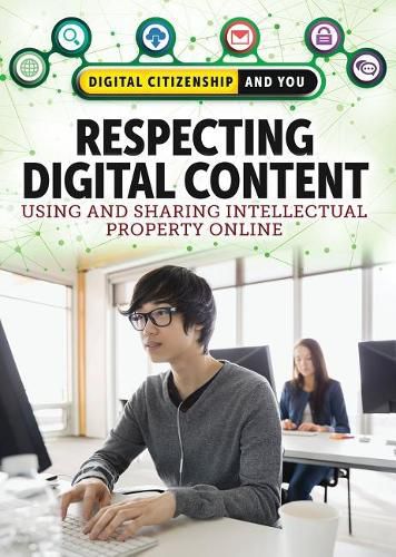 Cover image for Respecting Digital Content: Using and Sharing Intellectual Property Online