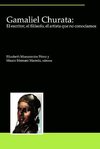 Cover image for Gamaliel Churata: El escritor, el filosofo, el artista que no conociamos