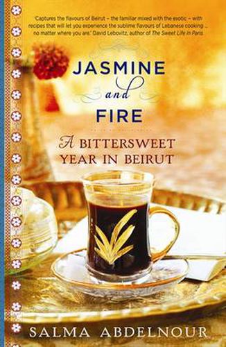 Cover image for Jasmine and Fire: A Bittersweet Year in Beirut