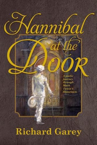 Cover image for Hannibal at the Door: A Poetic Journey Through Mark Twain's Hometown