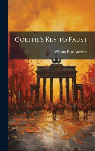 Cover image for Goethe's Key to Faust