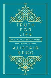 Cover image for Truth for Life - Volume 1: 365 Daily Devotions