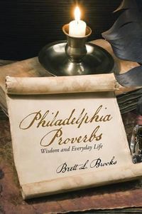 Cover image for Philadelphia Proverbs: Wisdom and Everyday Life